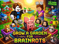 Žaidimas Grow a garden for Brainrots