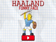 Žaidimas Haaland Funny Face