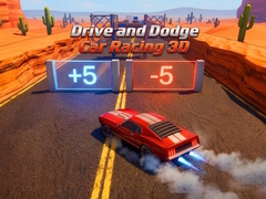 Žaidimas Drive and Dodge: Car Racing 3D