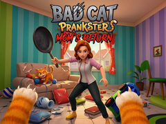 Žaidimas Bad Cat Prankster - Mom’s Return