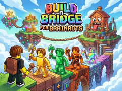 Žaidimas Build a Bridge for Brainrots