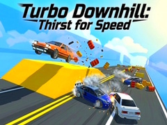 Žaidimas Turbo Downhill: Thirst for Speed