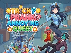 Žaidimas Tricky Prank: Annoying Quest 