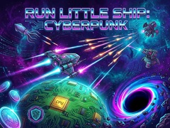 Žaidimas Run Little Ship: Cyberpunk