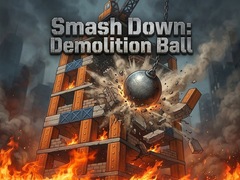 Žaidimas Smash Down: Demolition Ball