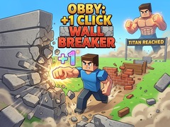 Žaidimas Obby: +1 Click Wall Breaker