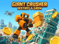 Žaidimas Giant Crusher - Destroy & Grow
