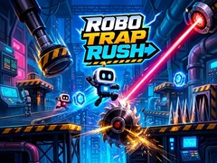 Žaidimas Robo Trap Rush