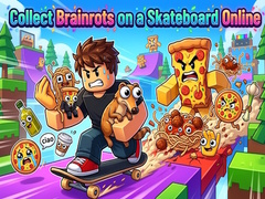 Žaidimas Collect Brainrots on a Skateboard Online