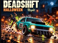 Žaidimas Deadshift Halloween Night