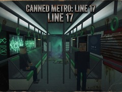 Žaidimas Canned Metro: Line 17