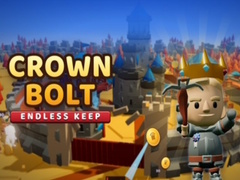 Žaidimas Crown Bolt: Endless Keep