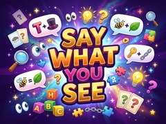Žaidimas Say What You See