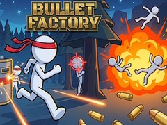 Žaidimas Bullet Factory