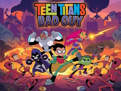 Žaidimas Teen Titans Bad Guy